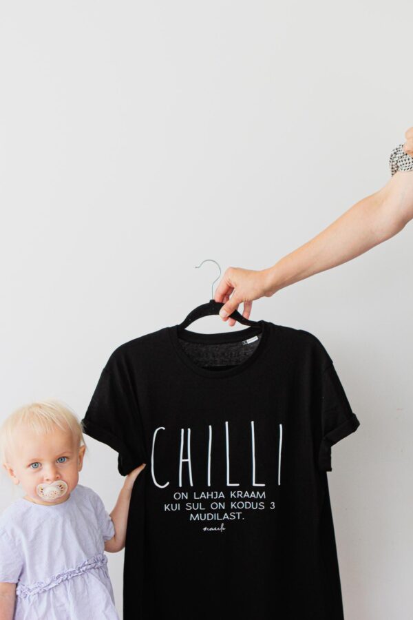 Chilli on lahja kraam kui sul on kodus 3 mudilast orgaanilisest puuvillast t-särk