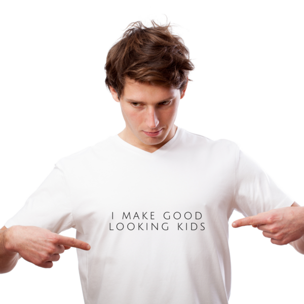 i make good looking kids, valge t-särk isadepäevaks