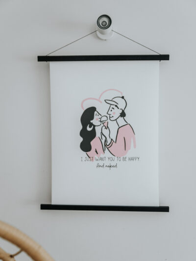 I just want you to be happy. And naked.  poster