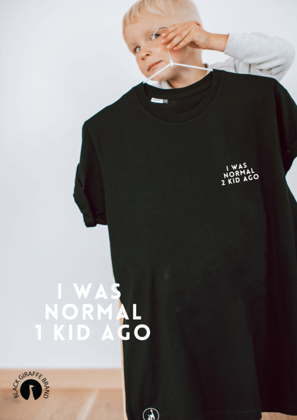 Father’s Day Gift Idea – I Was Normal 1 Kid Ago T-shirt - Image 2